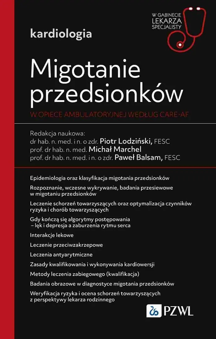 Książka - Migotanie przedsionków w opiece ambulatoryjnej według CARE-AF. W gabinecie lekarza specjalisty. Kardiologia