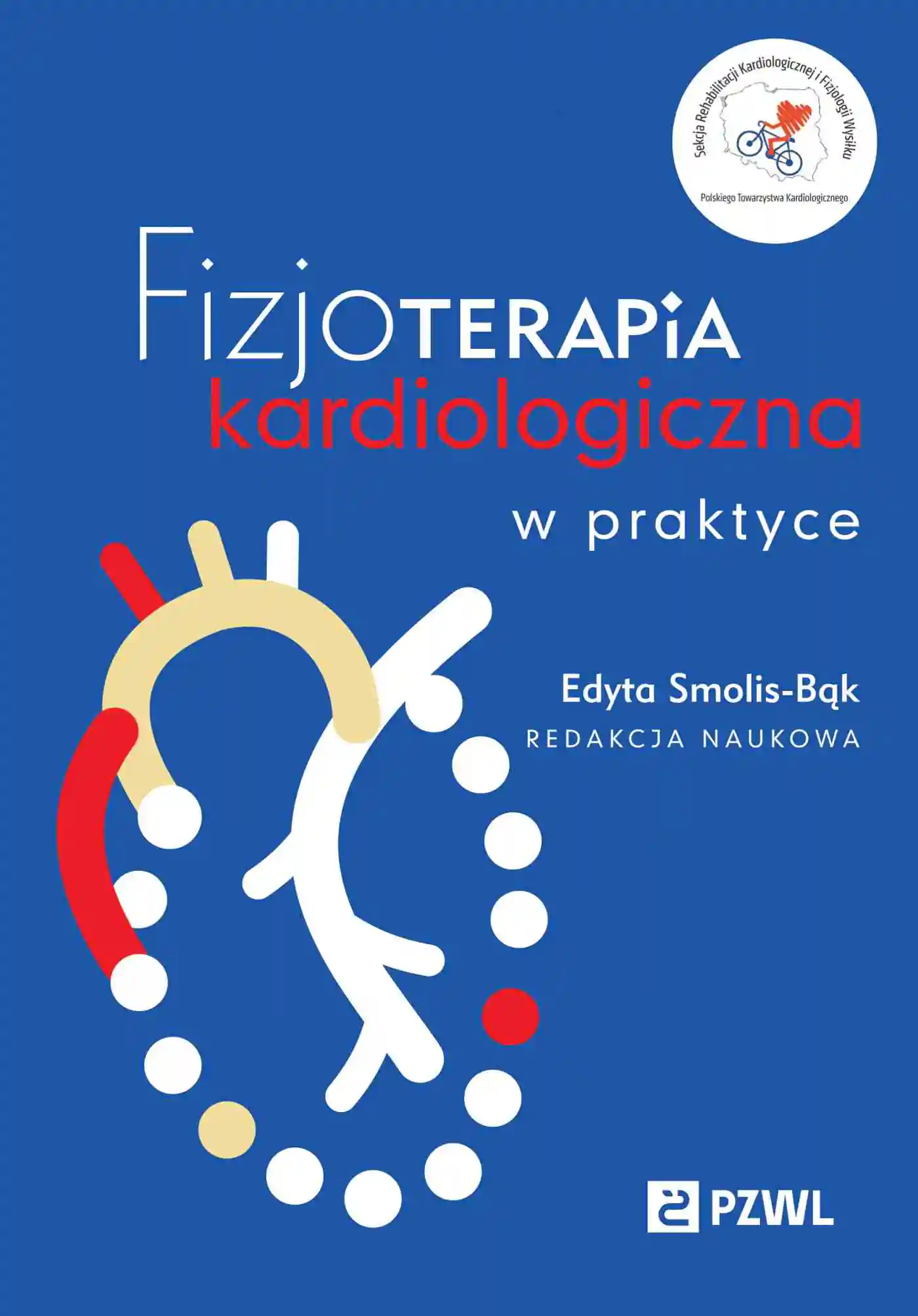 Książka - Fizjoterapia kardiologiczna w praktyce