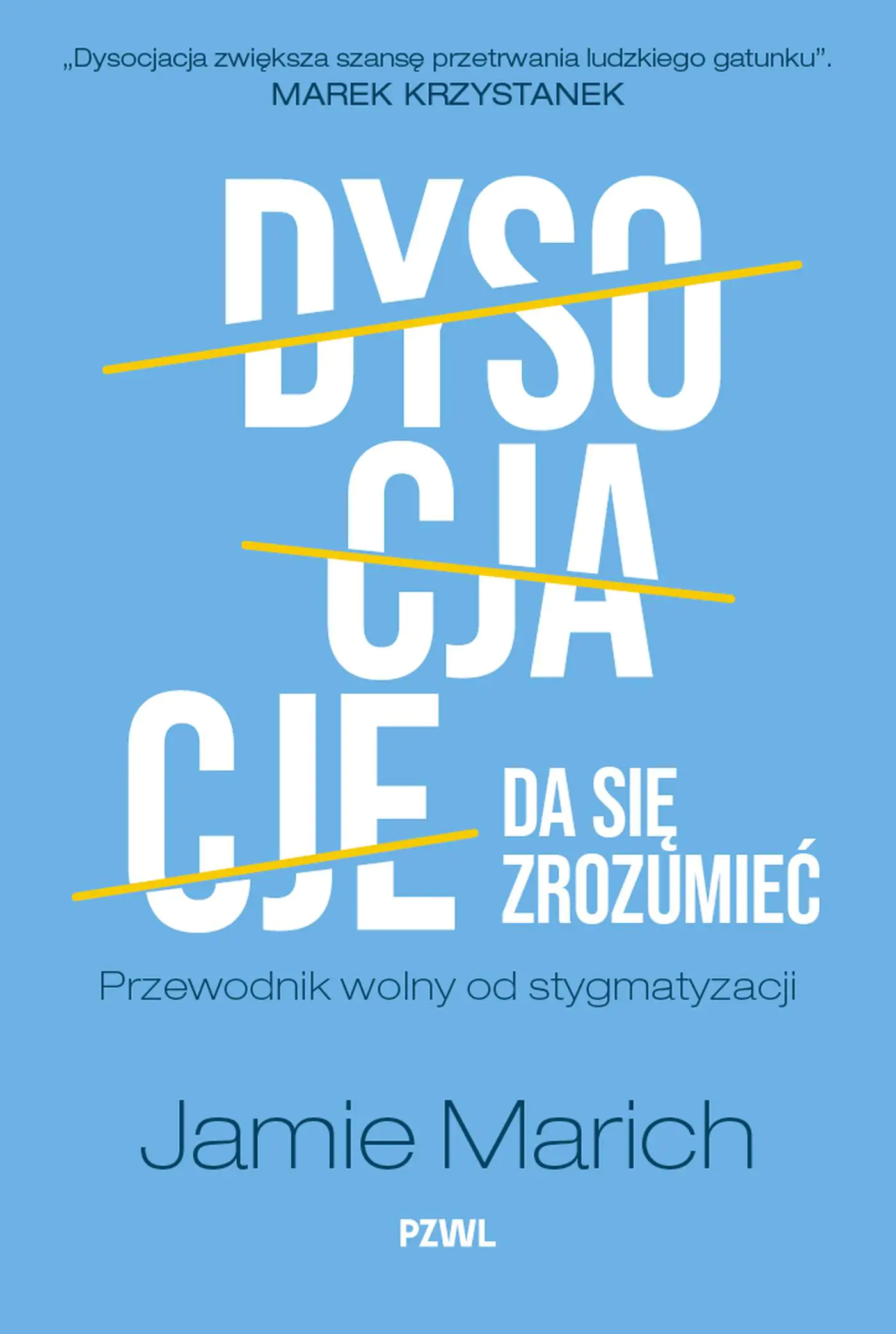 Książka - Dysocjacje da się zrozumieć. Przewodnik wolny od stygmatyzacji