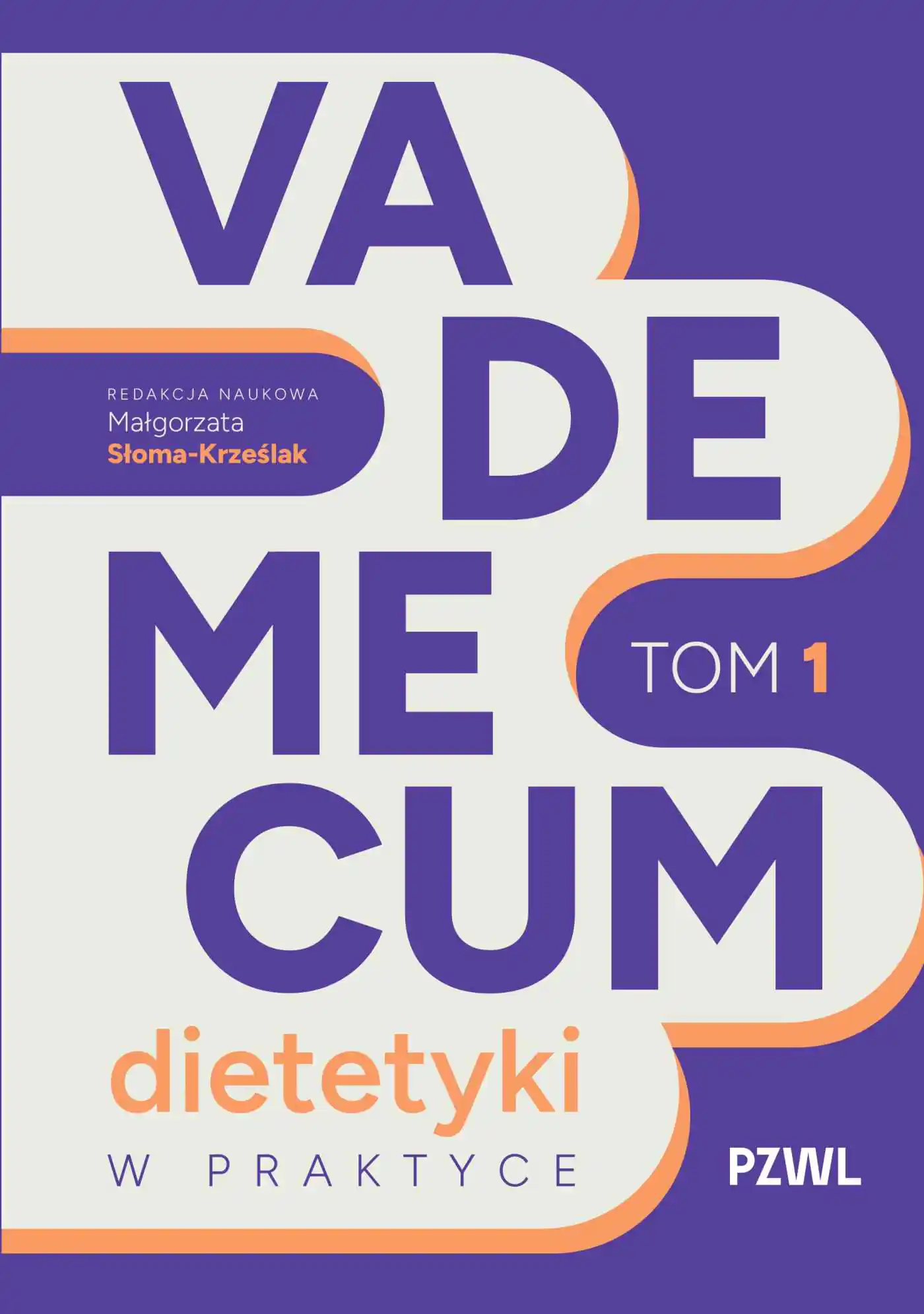 Książka - Vademecum dietetyki w praktyce. Tom 1