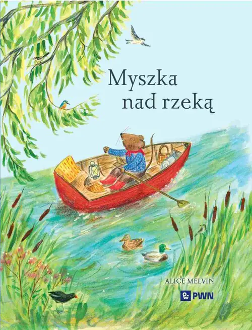 Książka - Myszka nad rzeką. Wyprawa krajoznawcza