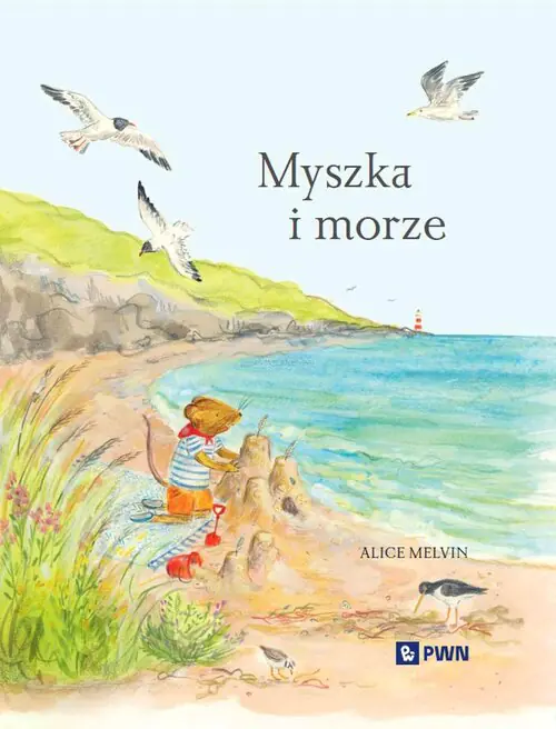Książka - Myszka i morze. Wakacje wśród natury