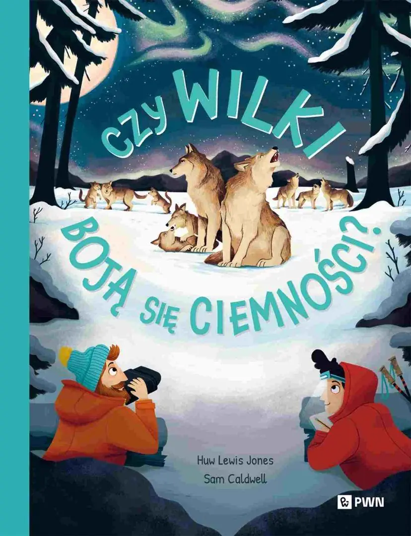 Książka - Czy wilki boją się ciemności? W dziczy