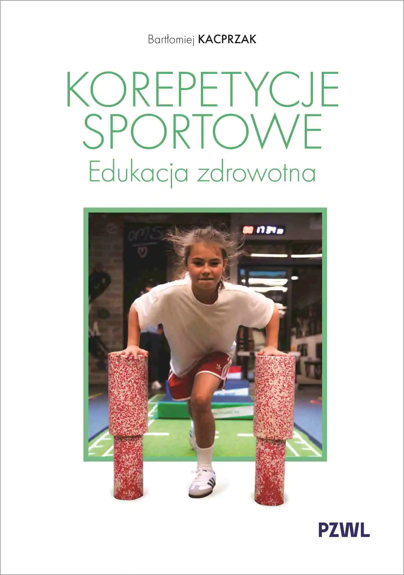Książka - Korepetycje sportowe. Edukacja zdrowotna