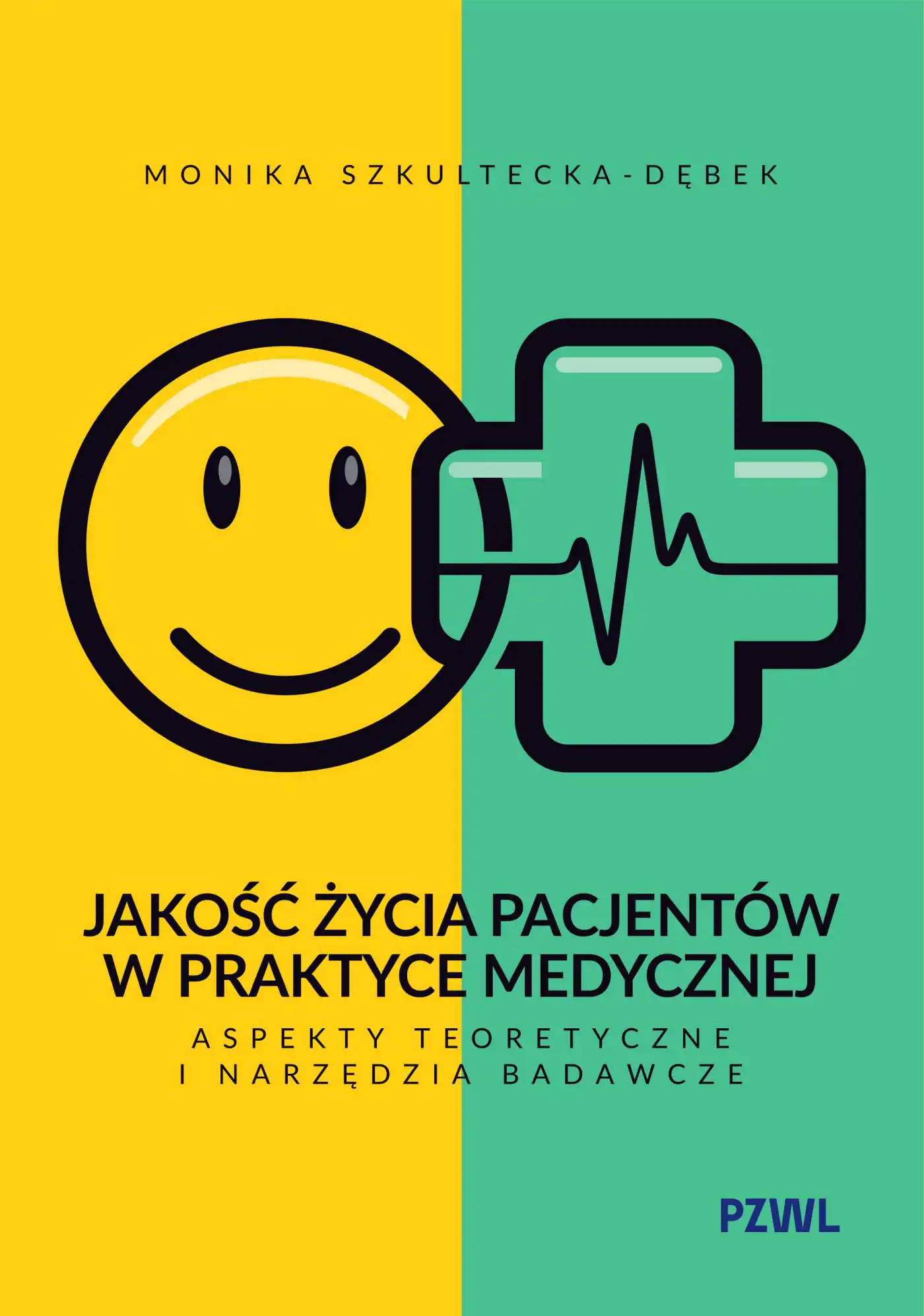 Książka - Jakość życia pacjentów w praktyce medycznej