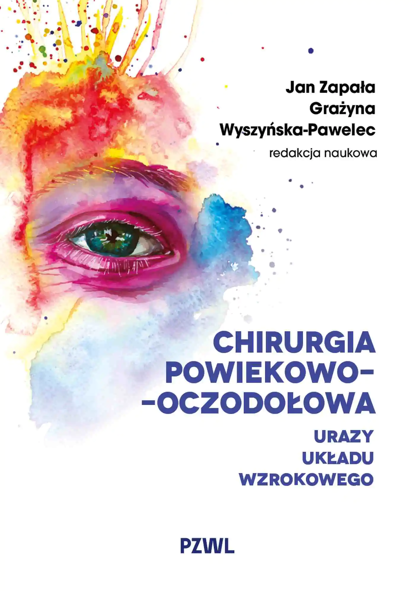 Książka - Chirurgia powiekowo-oczodołowa. Urazy układu wzrokowego