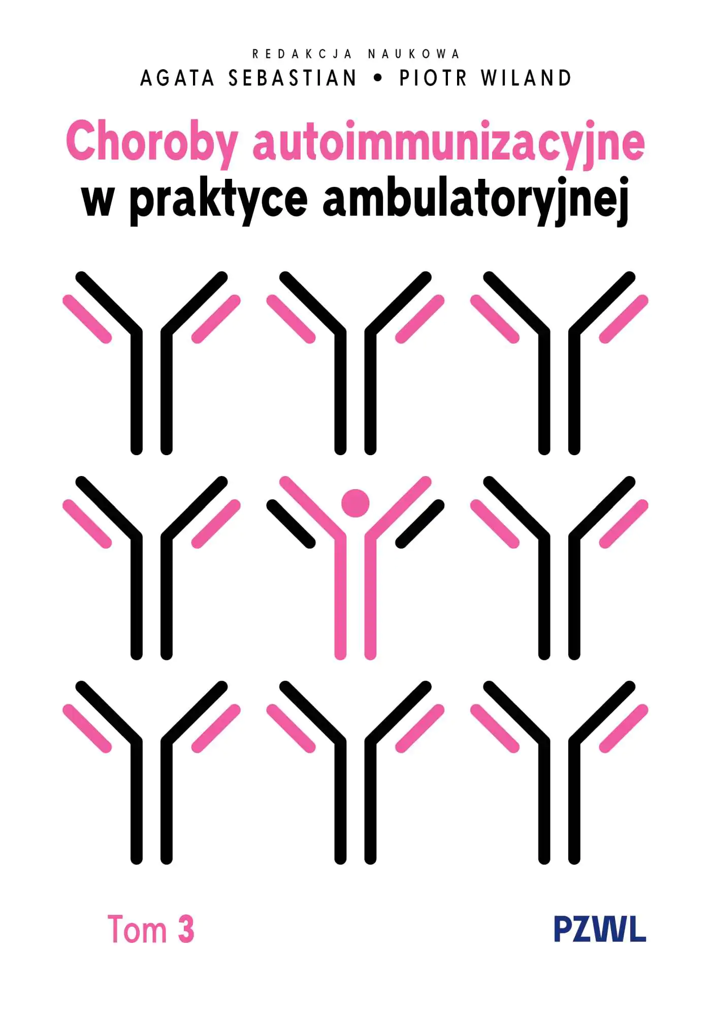 Książka - Choroby autoimmunizacyjne w praktyce ambulatoryjnej. Tom 3