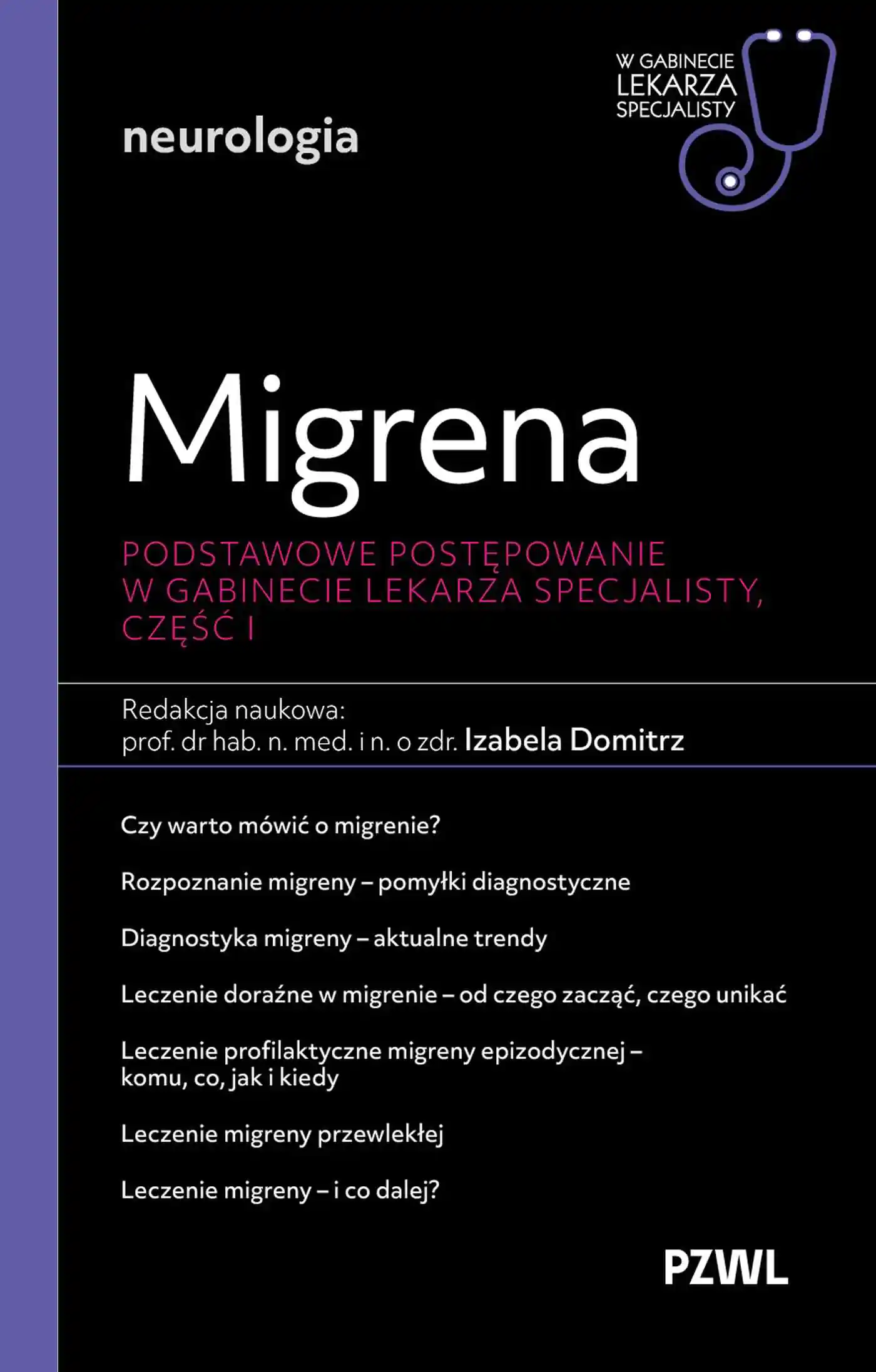 Książka - Migrena. Podstawowe postępowanie. W gabinecie lekarza specjalisty. Część 1