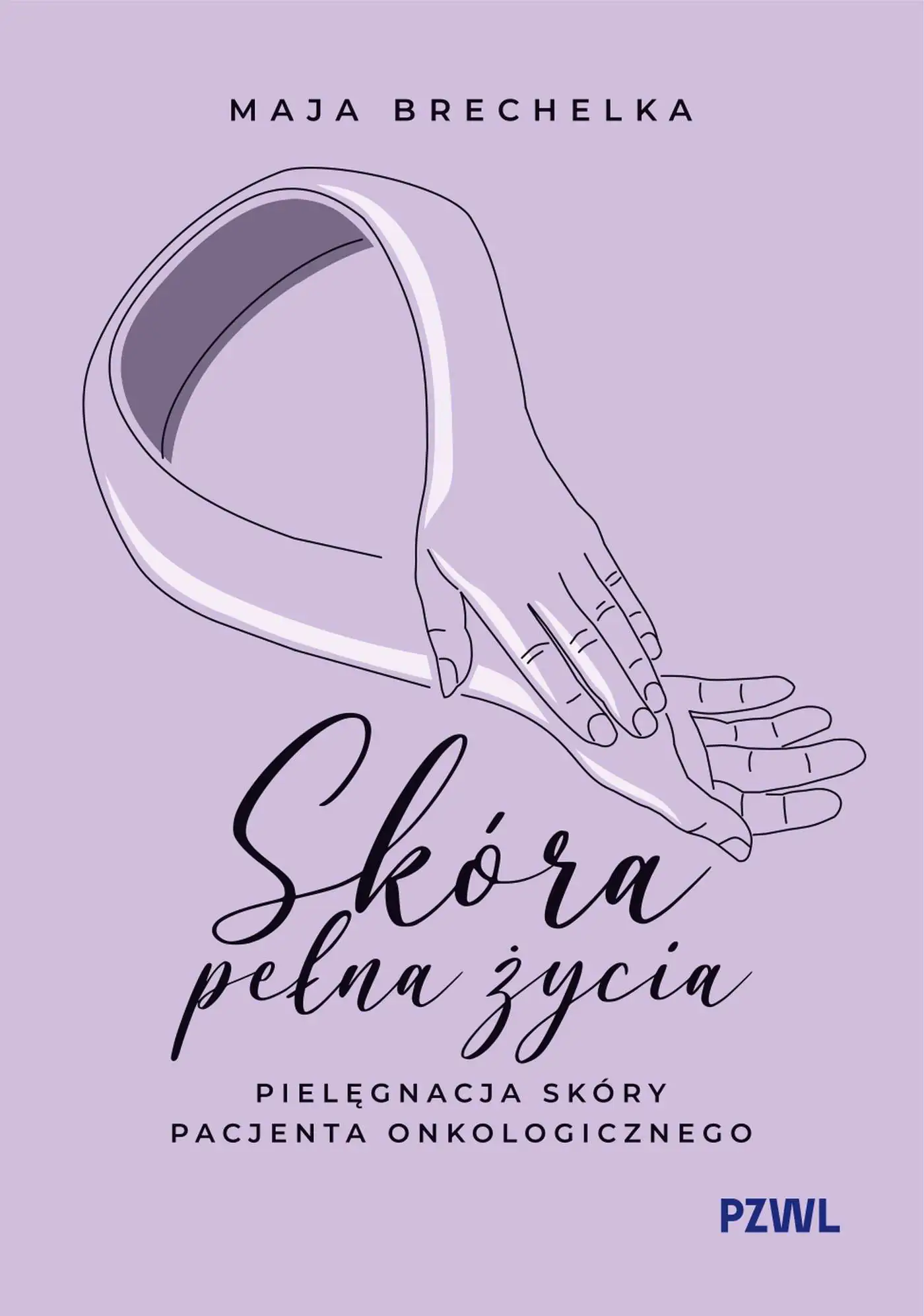 Książka - Skóra pełna życia. Pielęgnacja skóry pacjenta onkologicznego