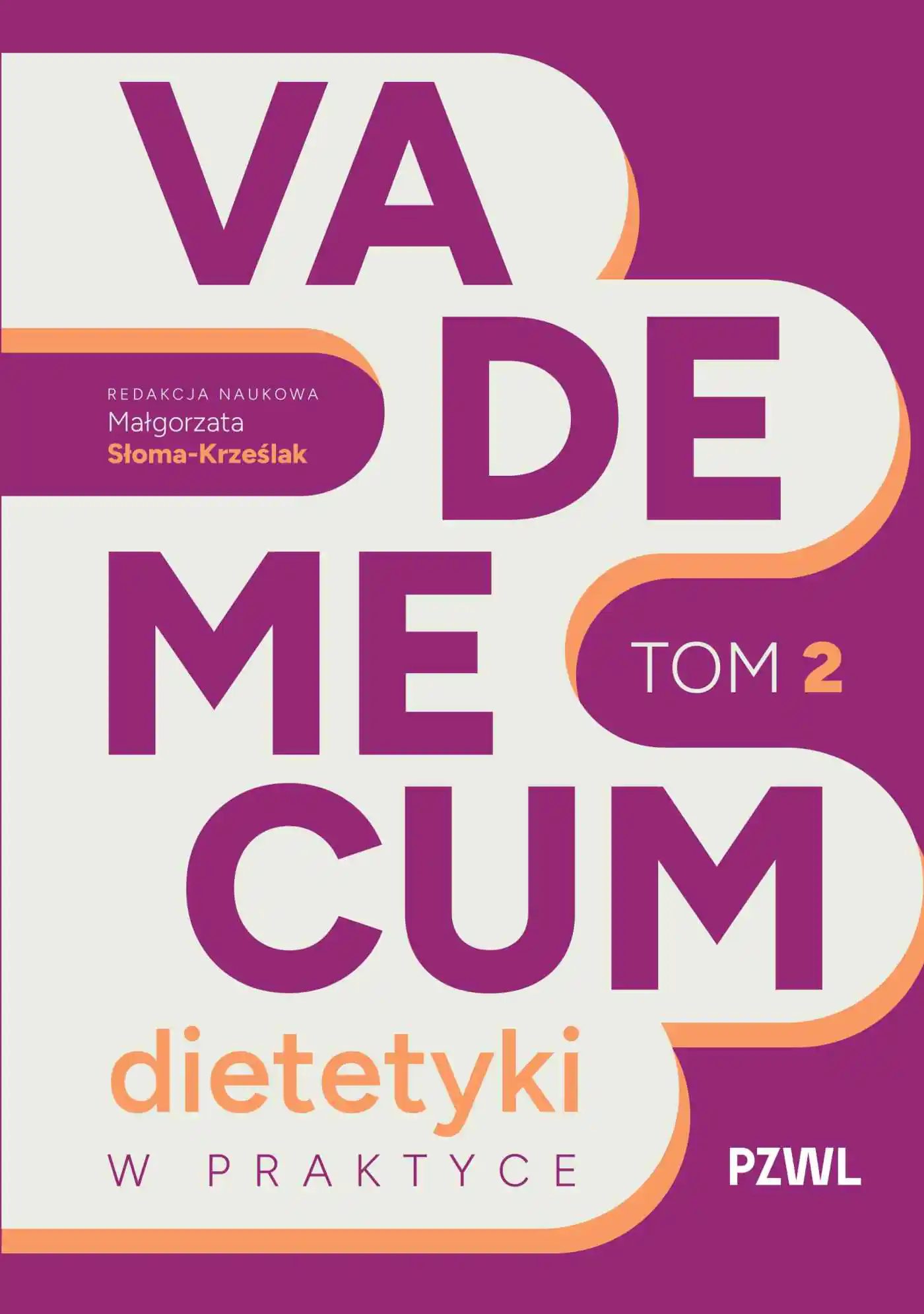 Książka - Vademecum dietetyki w praktyce. Tom 2