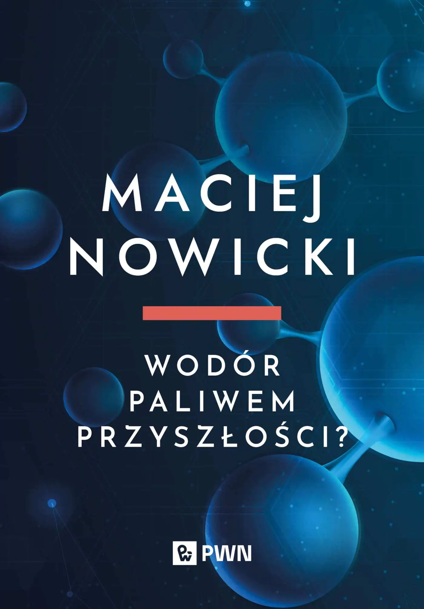 Książka - Wodór paliwem przyszłości?