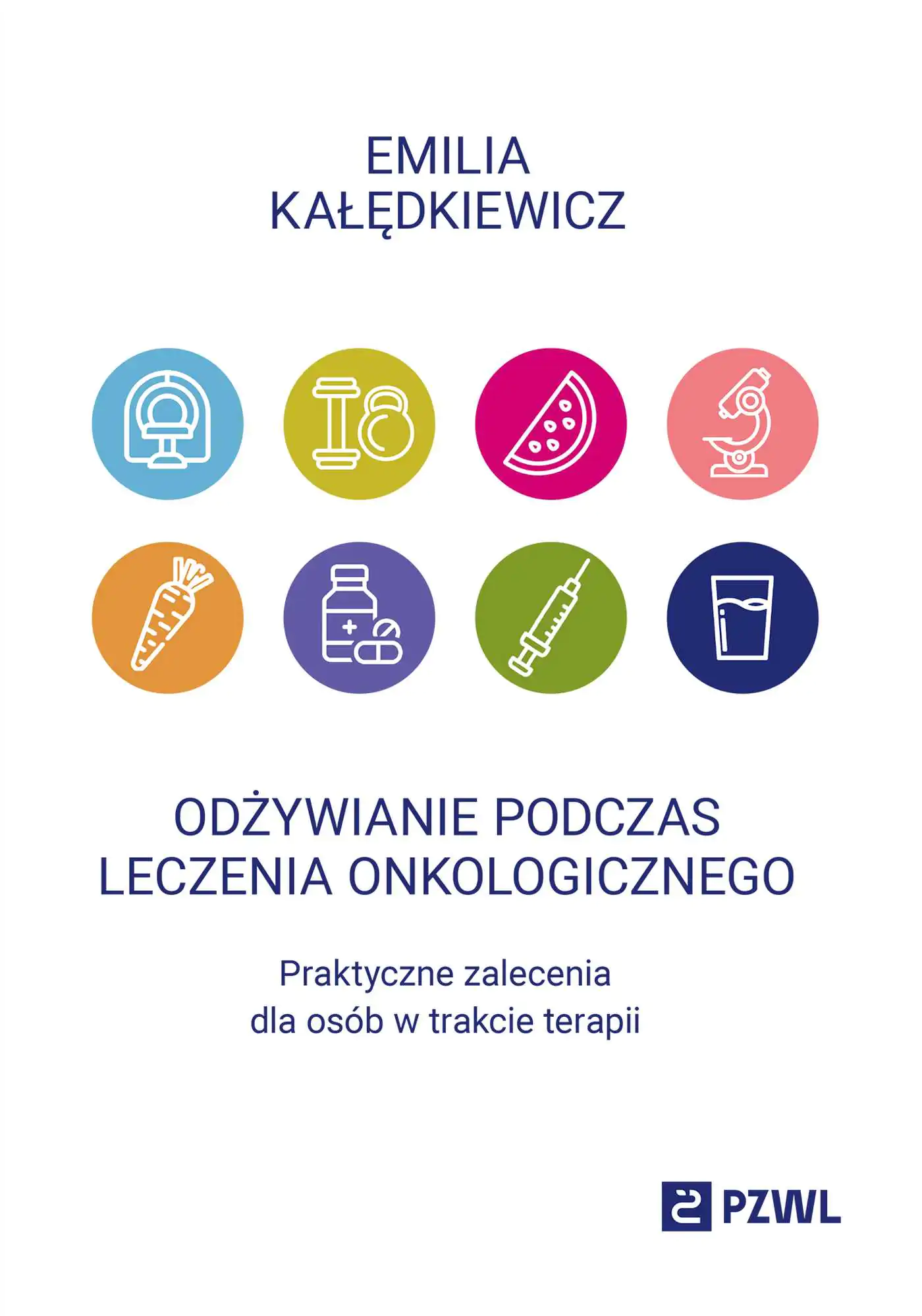 Książka - Odżywianie podczas leczenia onkologicznego