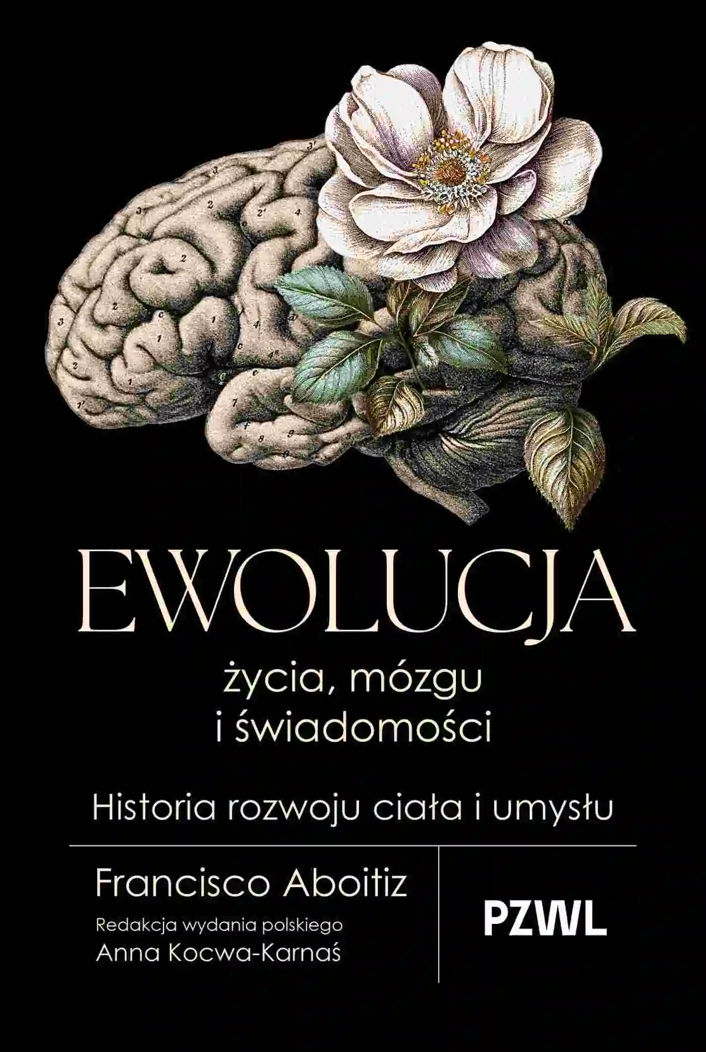 Książka - Ewolucja życia, mózgu i świadomości. Historia rozwoju ciała i umysłu