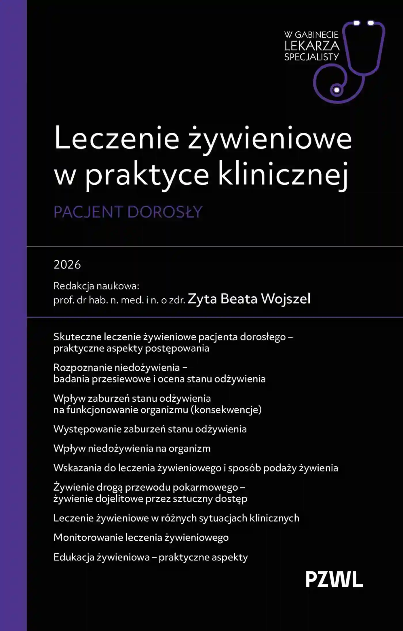 Książka - Leczenie żywieniowe w praktyce klinicznej. Pacjent dorosły. W gabinecie lekarza specjalisty