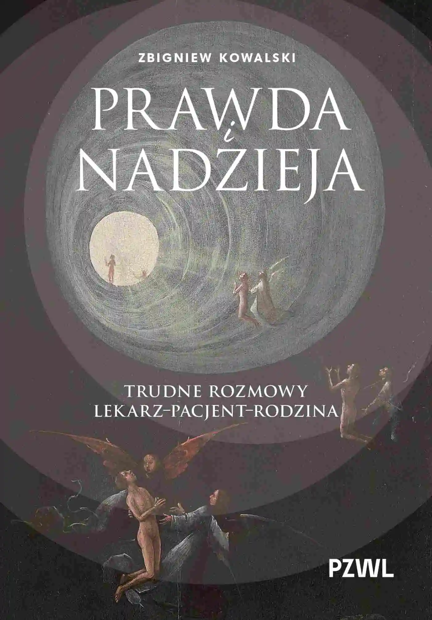 Książka - Prawda i nadzieja. Trudne rozmowy lekarz–pacjent–rodzina