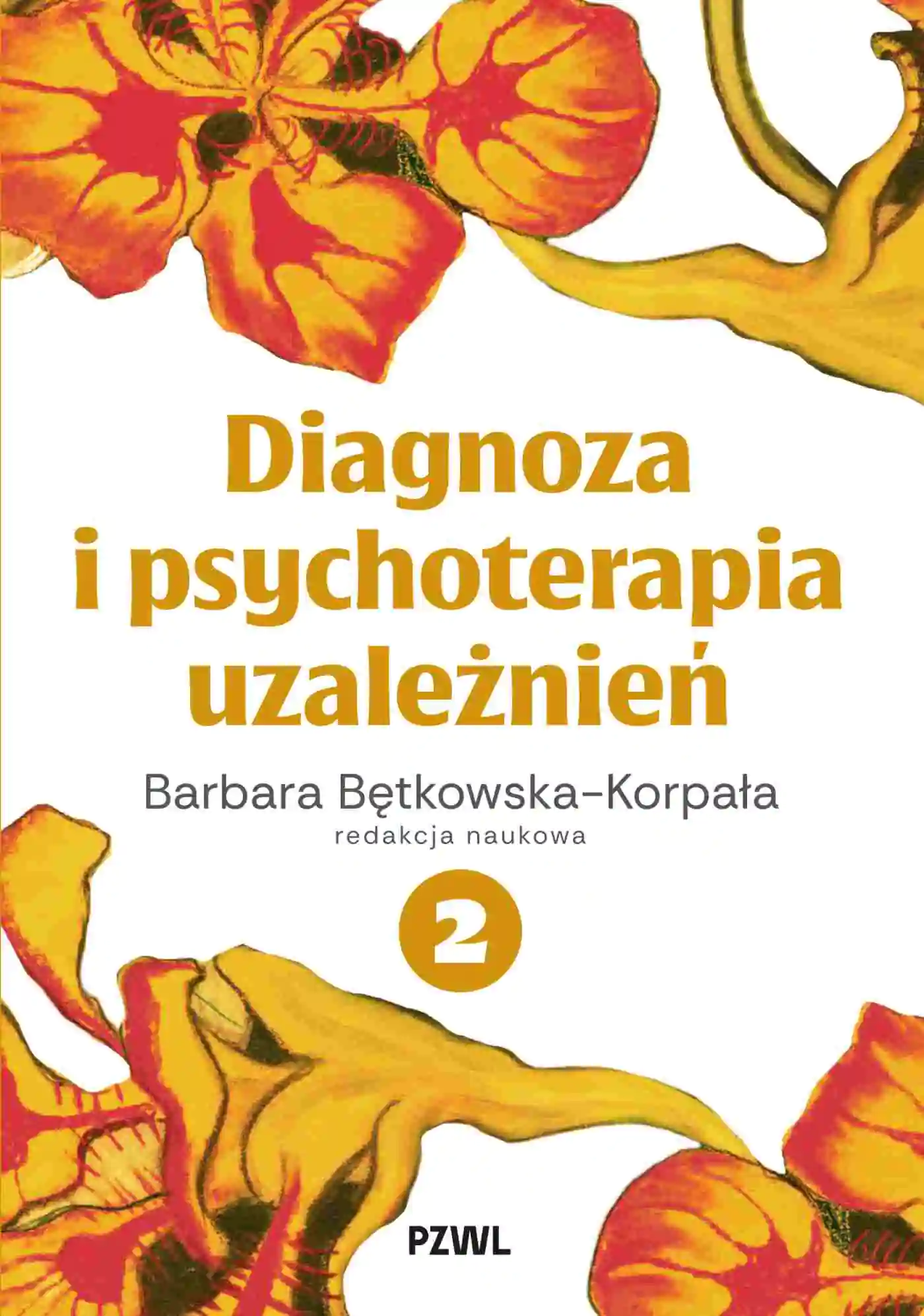 Książka - Diagnoza i psychoterapia uzależnień. Tom 2