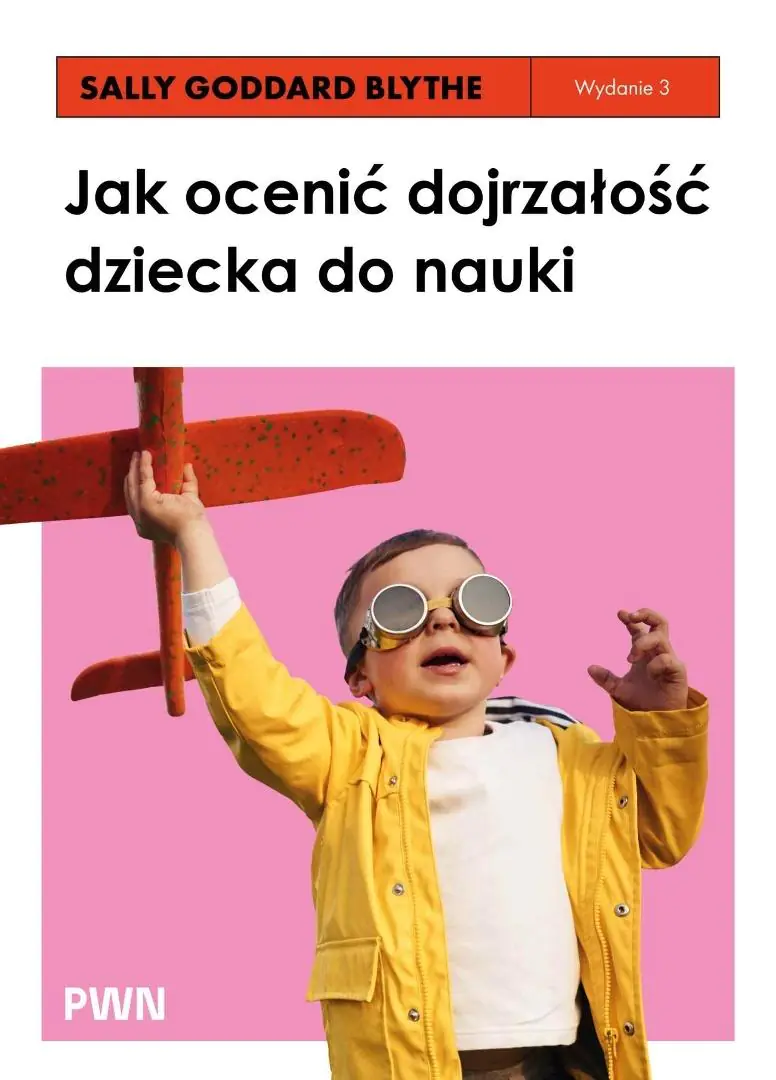 Książka - Jak ocenić dojrzałość dziecka do nauki. Rozwojowe testy przesiewowe INPP i grupowy program ćwiczeń r