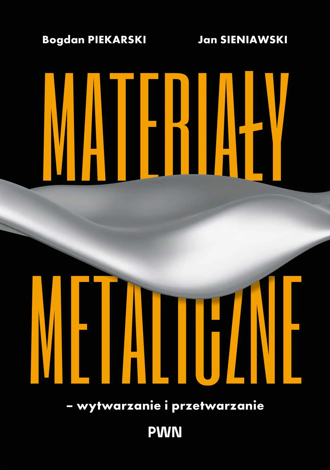 Książka - Materiały metaliczne – wytwarzanie i przetwarzanie