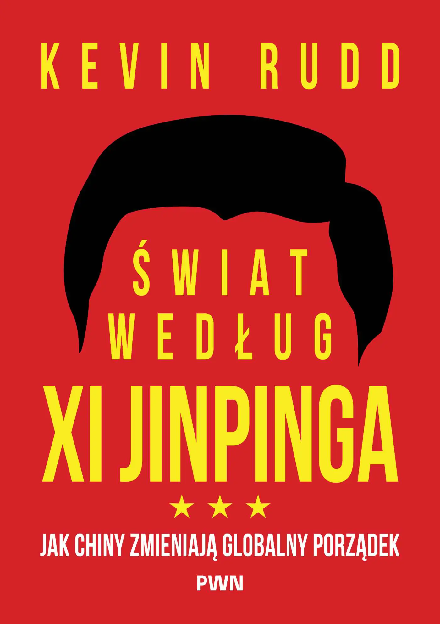 Książka - Świat według Xi Jinpinga. Jak Chiny zmieniają globalny porządek