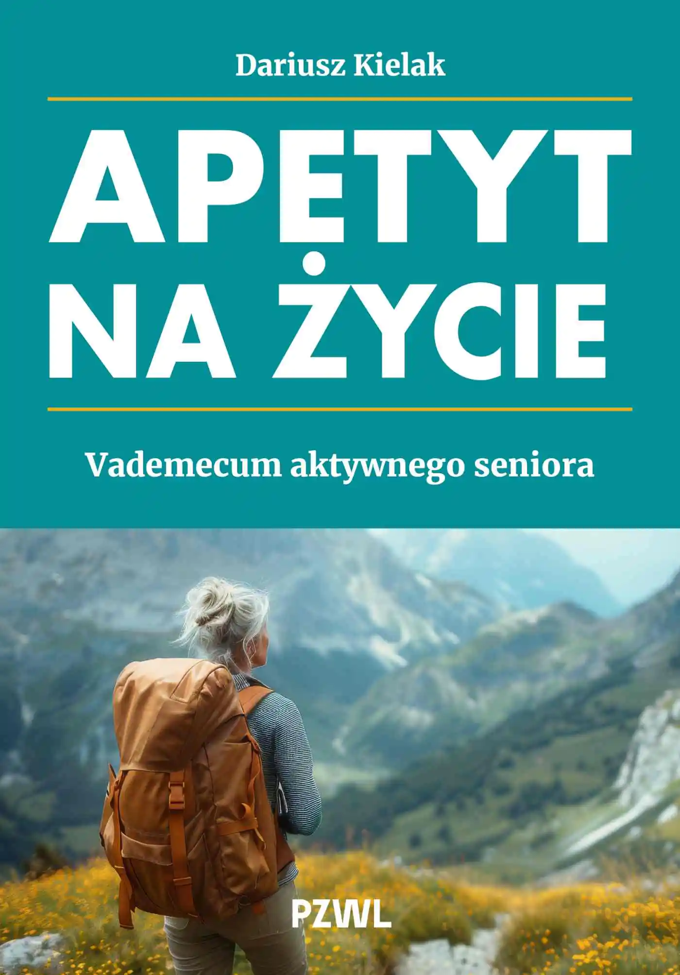 Książka - Apetyt na życie. Vademecum aktywnego seniora