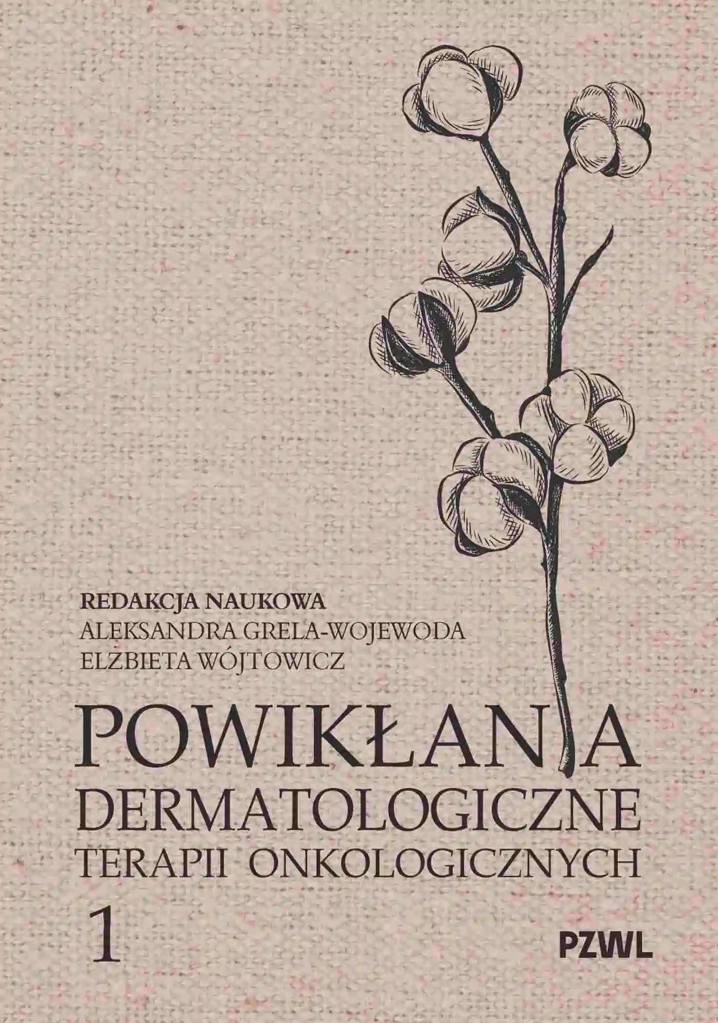Książka - Powikłania dermatologiczne terapii onkologicznych. Część 1