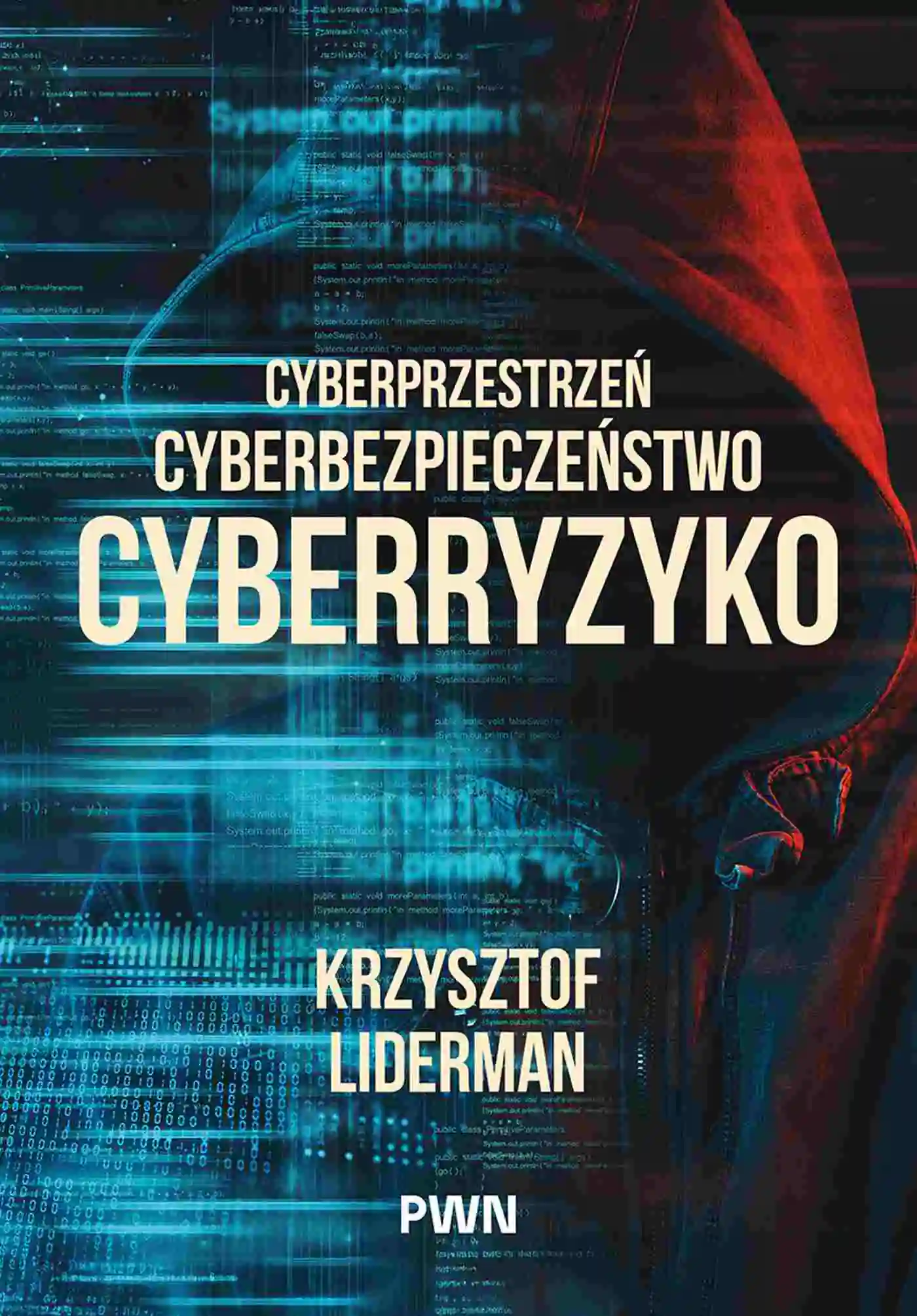 Książka - Cyberprzestrzeń, cyberbezpieczeństwo, cyberryzyko