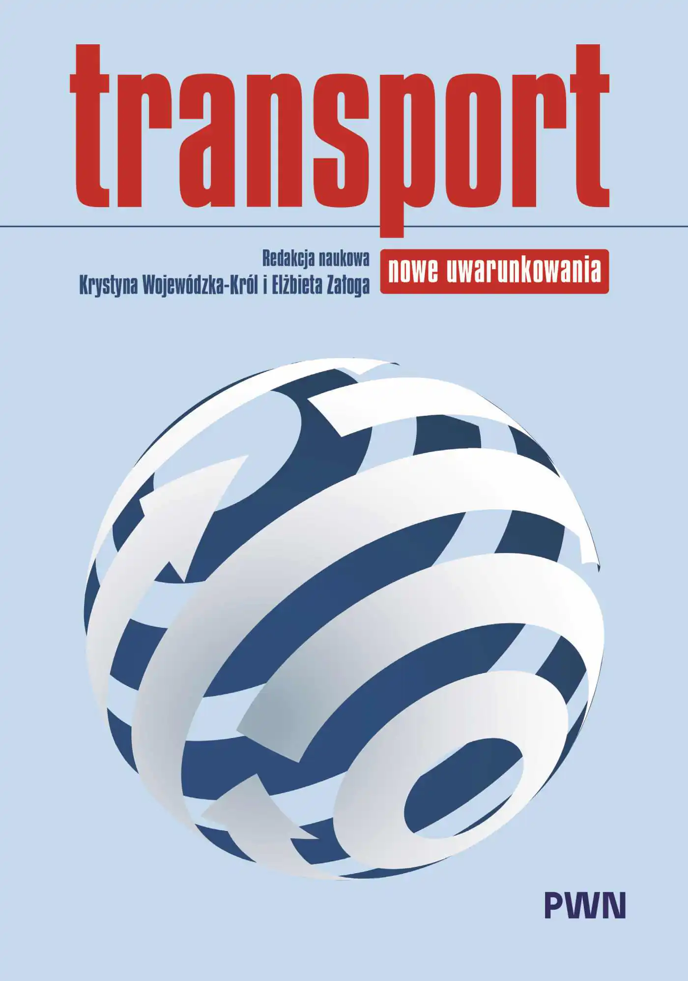 Książka - Transport. Nowe uwarunkowania