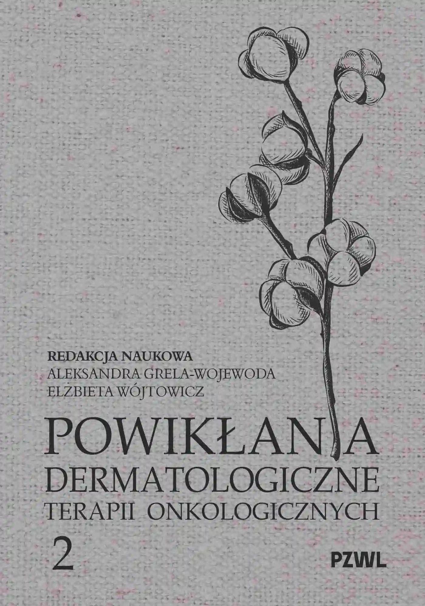 Książka - Powikłania dermatologiczne terapii onkologicznych. Część 2