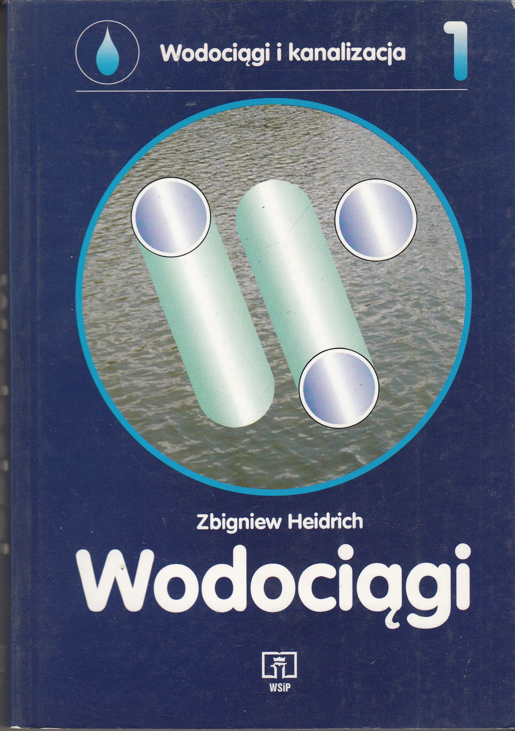 Książka - Wodociągi i kanalizacja cz.1 Heidrich  WSiP