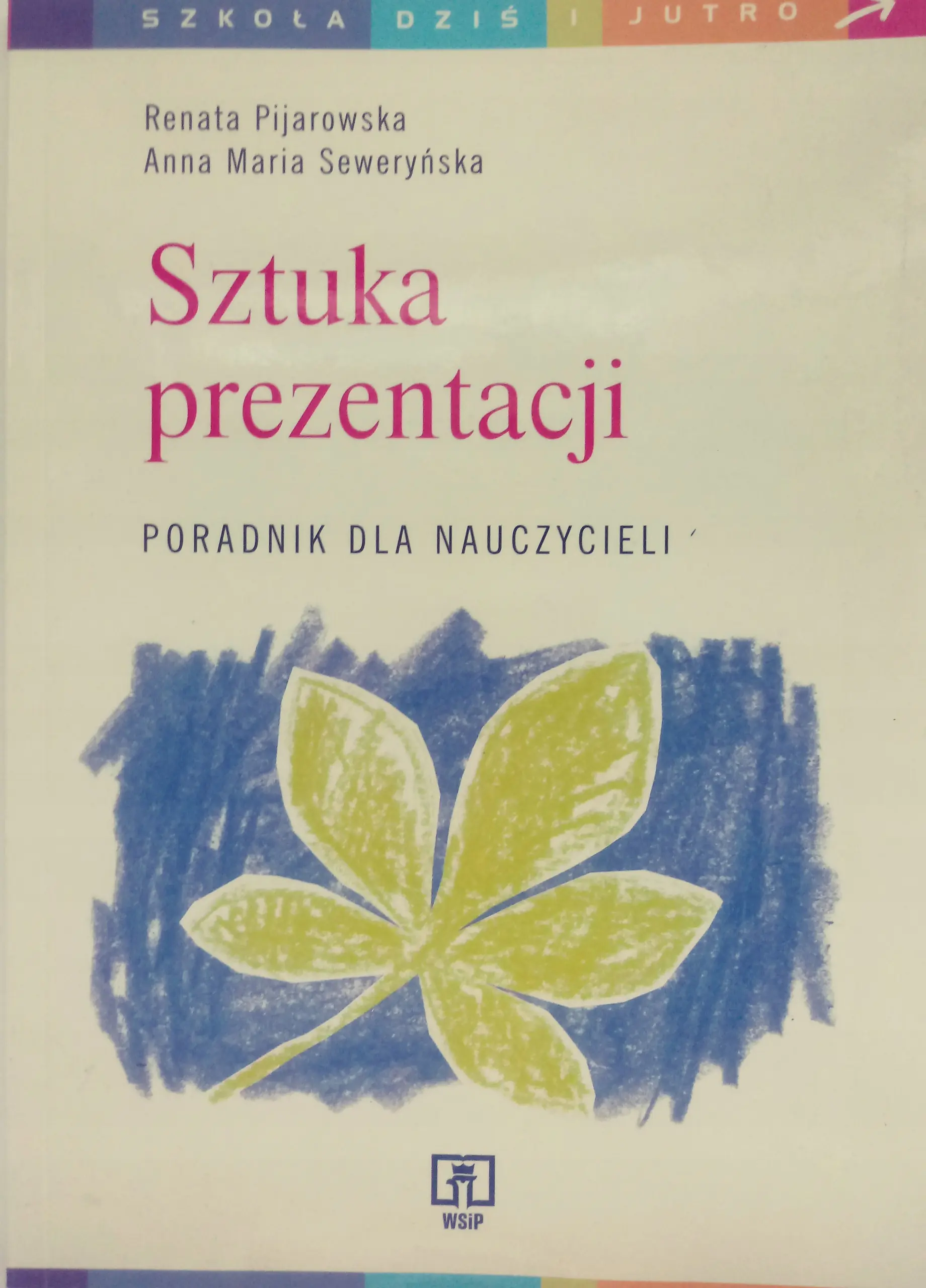 Książka - Sztuka Prezentacji. Poradnik dla Nauczycieli