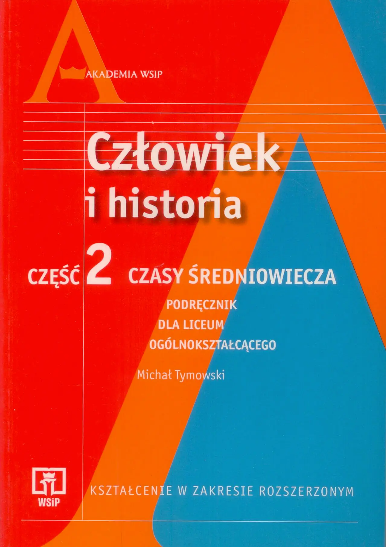 Książka - Człowiek i historia Część 2  Podręcznik Czasy średniowiecza Zakres rozszerzony