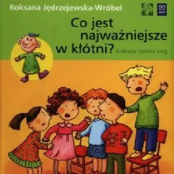 Książka - Co jest najważniejsze w kłótni?