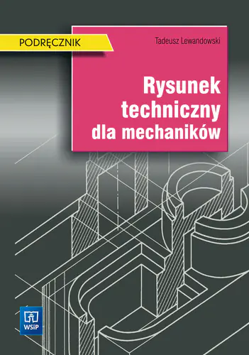 Książka - Rysunek techniczny dla mechaników. Podręcznik