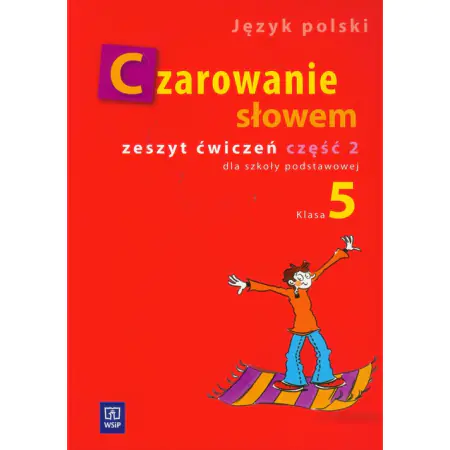 Książka - z.Język polski SP KL 5. Ćwiczenie część 2 Czarowanie słowem (stare wydanie)