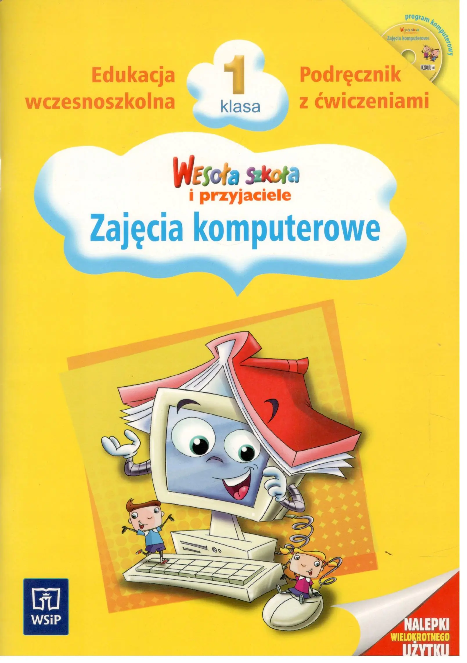 Książka - Wesoła szkoła i przyjaciele. Zajęcia komputerowe. Podręcznik z ćwiczeniami. Klasa 1