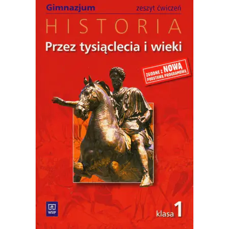 Książka - Historia GIM KL 1. Ćwiczenia. Przez tysiąclecia i wieki