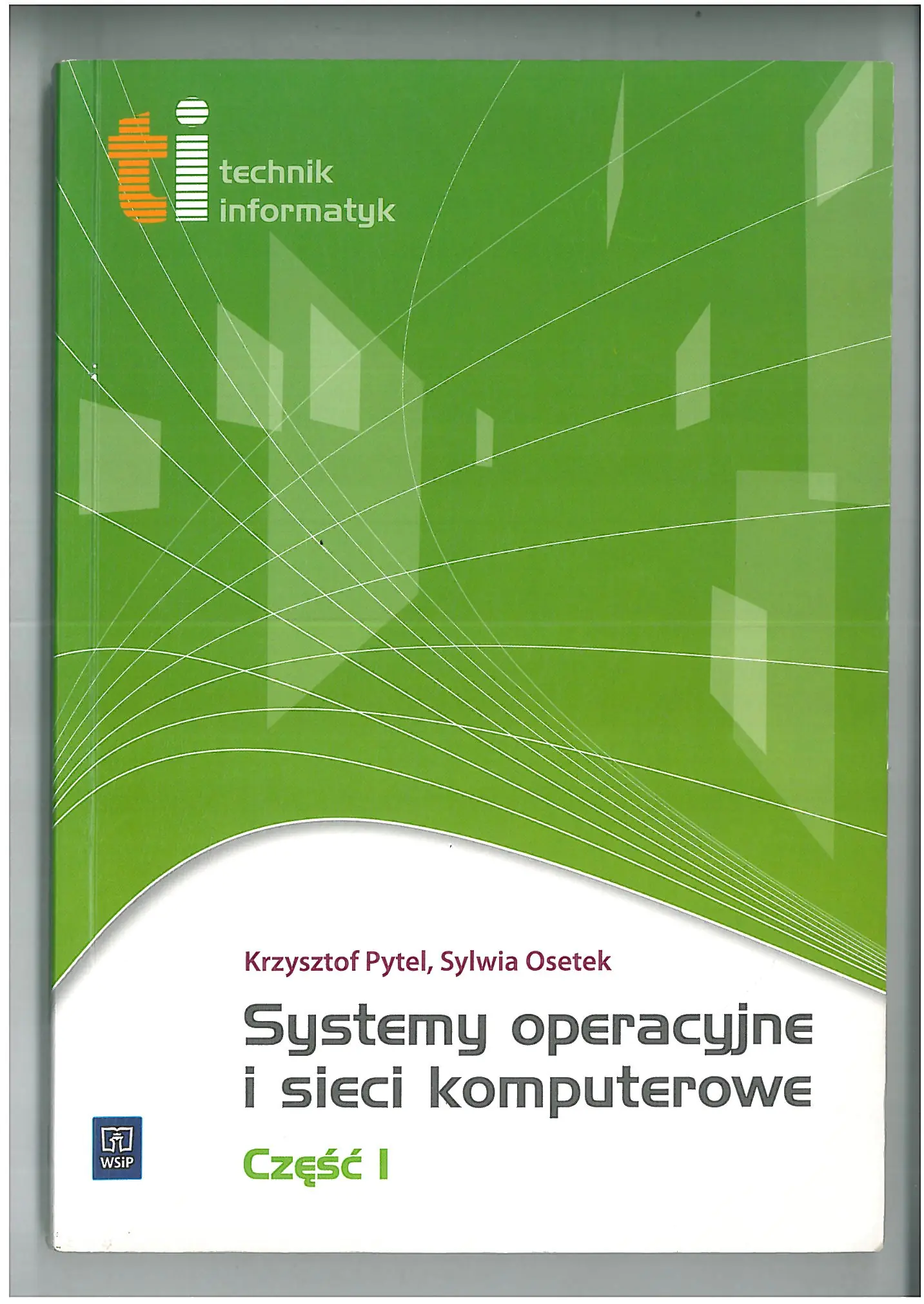 Książka - Systemy operacyjne i sieci komputerowe. Część 1