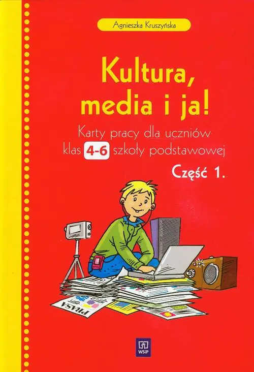 Książka - Kultura media i ja 4-6 Karty pracy część 1