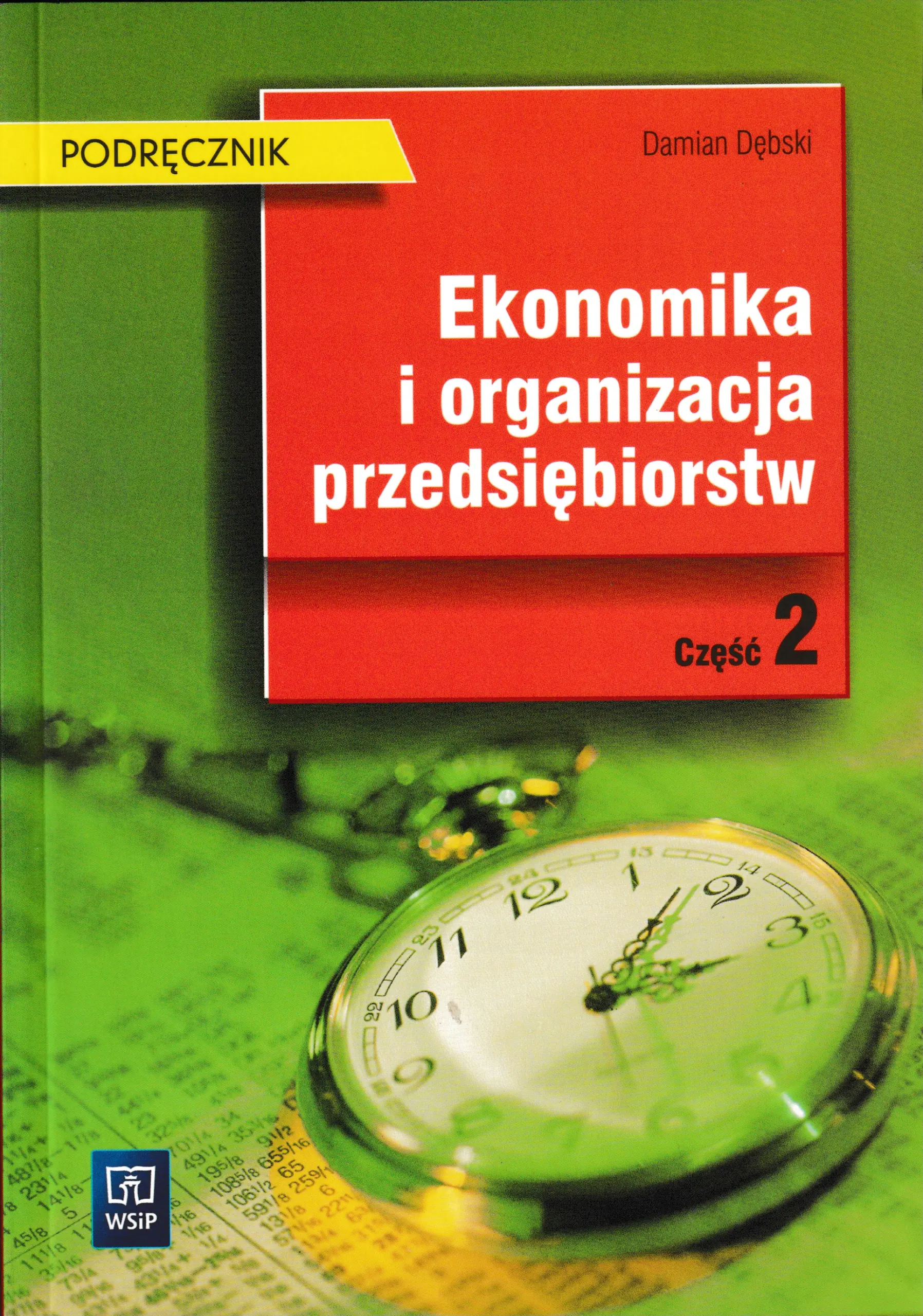 Książka - Ekonomika i organizacja przedsiębiorstw Podręcznik Część 2