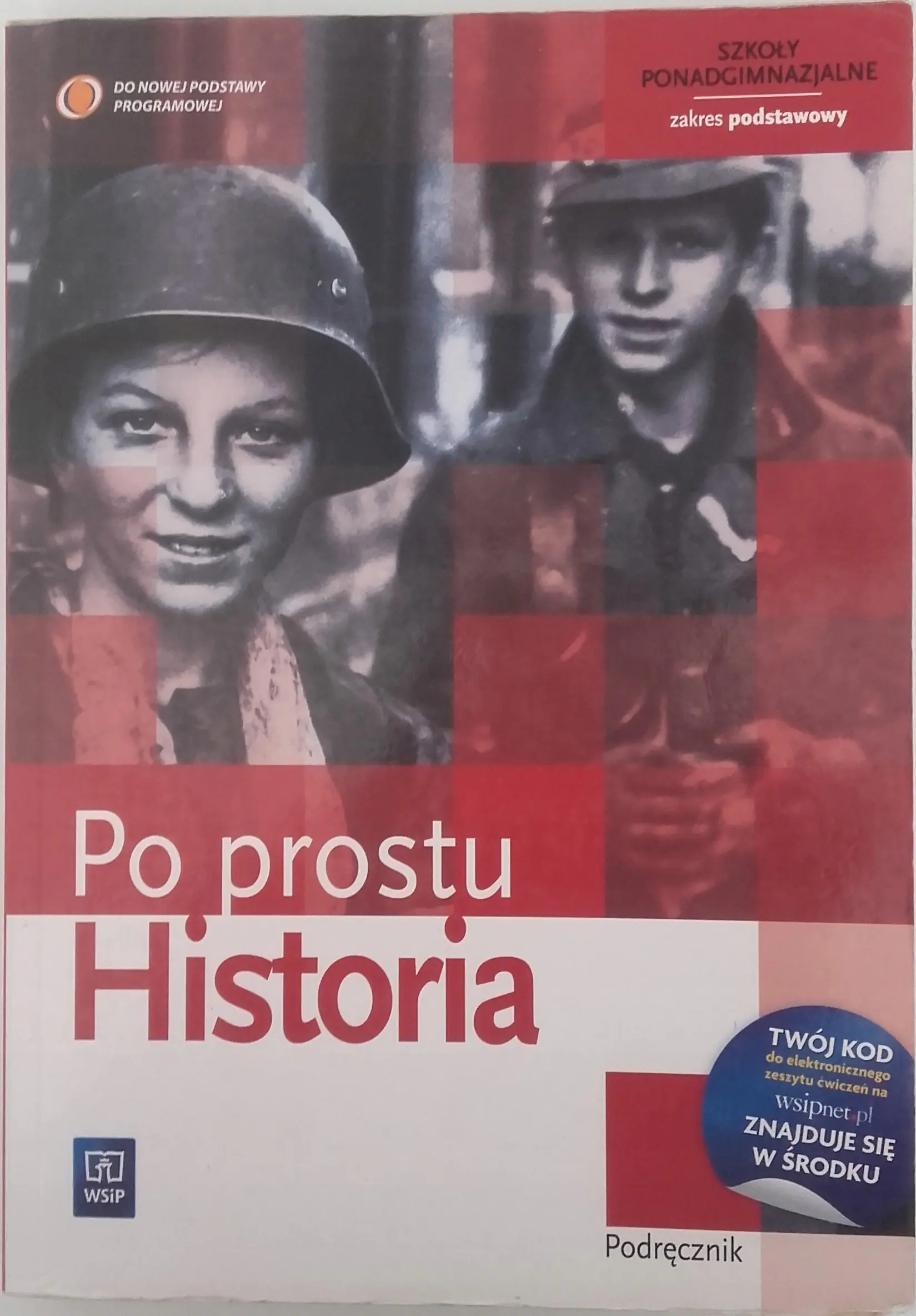 Książka - Historia. Po prostu. Podręcznik. Zakres podstawowy. Szkoła ponadgimnazjalna