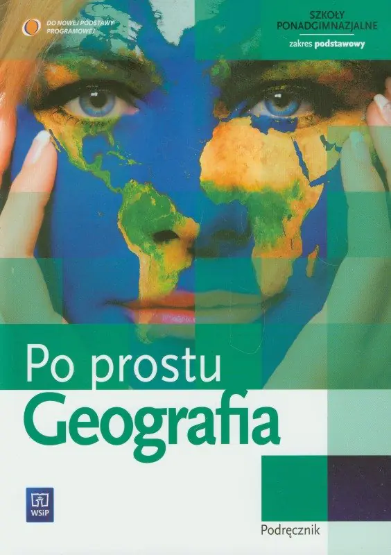 Książka - Geografia. Po prostu. Podręcznik. Zakres podstawowy. Szkoła ponadgimnazjalna