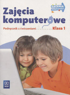 Książka - Galeria możliwości 1. Zajęcia komputerowe. Podręcznik z ćwiczeniami. Szkoła podstawowa