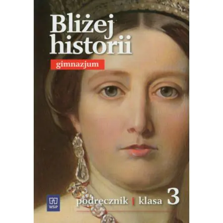 Książka - Bliżej historii 3 historia podr.gimn.WSiP