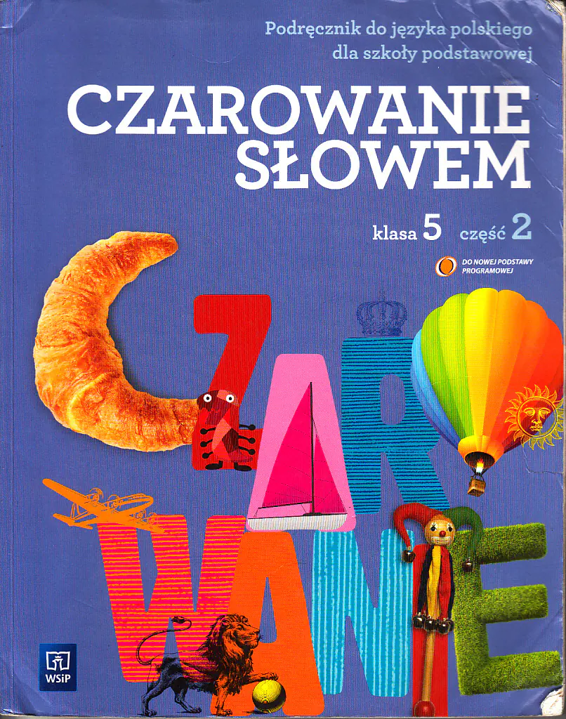 Książka - J.polski SP Czarowanie słowem 5/1 podr w.2013 WSIP