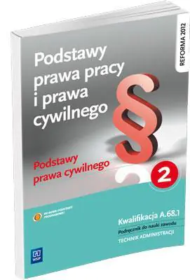 Książka - Podstawy prawa pracy i prawa cywilnego. Podstawy prawa cywilnego. Podręcznik do nauki zawodu Technik administracji. Część 2