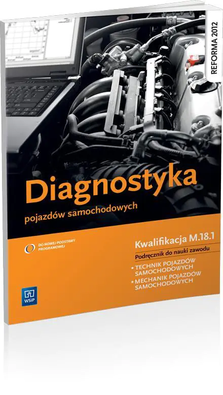 Diagnostyka pojazdów samochodowych. Podręcznik. Technikum, szkoła zawodowa