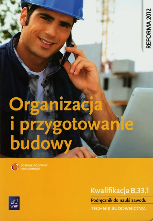 Książka - Organizacja i przygotowanie budowy. Podręcznik. Technikum