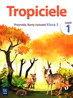 Książka - Tropiciele. Przyroda. Karty ćwiczeń. Część 1. Szkoła podstawowa