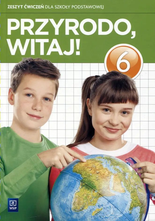 Książka - Przyrodo, witaj! 6 Zeszyt ćwiczeń dla szóstej klasy szkoły podstawowej