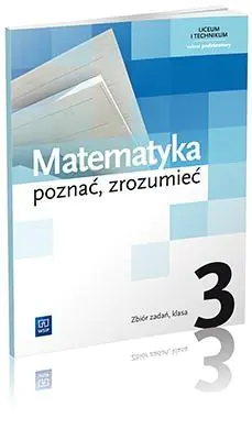 Książka - Poznać, zrozumieć. Matematyka. Zbiór zadań. Klasa 3. Szkoły ponadgimnazjalne
